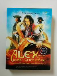 Image of Alex and the Ironic Gentleman : Petualangan Mencari Harta Karun Wigpowder