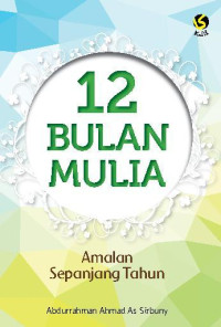 Image of 12 Bulan Mulia ( Amalan Sepanjang Tahun )