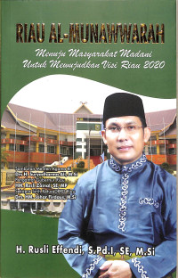 Image of Riau Al-Munawwarah : Menuju Masyarakat Madani untuk Mewujudkan Visi Riau 2020