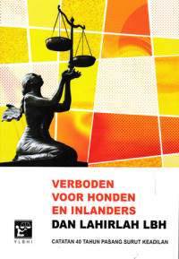 Image of Verboden Voor Honden En Inlanders dan Lahirlah LBH