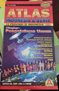 Image of Atlas Indonesia dan Dunia 33 Provinsi di Indonesia Dilengkapi Pengetahuan Umum