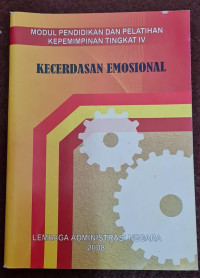Image of Kecerdasan Emosional : Modul Pendidikan dan Pelatihan Kepemimpinan Tingkat IV