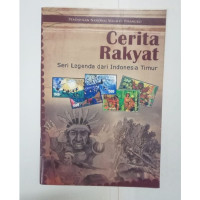 Image of Cerita Rakyat Seri Legenda dari Indonesia Timur