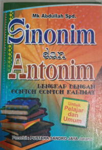 Image of Sinonim Dan Antonim Lengkap dengan Contoh-Contoh Kalimat Untuk Pelajar dan Umum