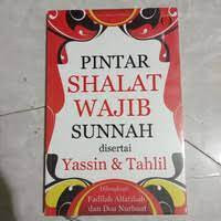 Image of Pintar Shalat Wajib Sunnah disertai Yasin dan Tahlil