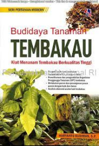 Image of Budidaya Tanaman Tembakau Kiat Menanam Tembakau Berkualitas Tinggi