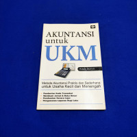 Image of Akuntansi Untuk UKM: Metode Akuntansi Praktis dan Sederhana untuk Usaha Kecil dan Menengah